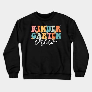 First Day Of Kindergarten  Groovy Back To School Teacher Crewneck Sweatshirt